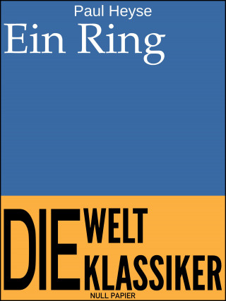 Paul Heyse: Ein Ring