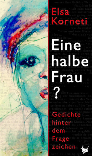 Elsa Korneti: Eine halbe Frau?