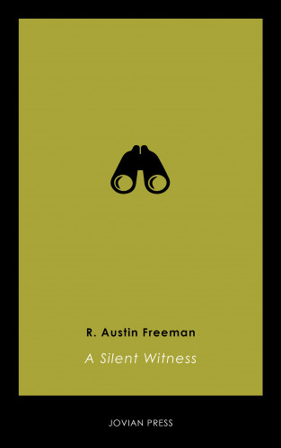 R. Austin Freeman: A Silent Witness