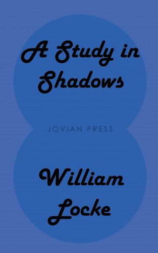 William Locke: A Study in Shadows