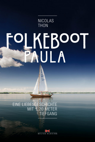 Nicolas Thon: Folkeboot Paula