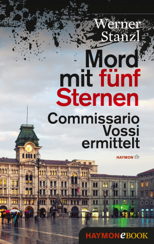 Werner Stanzl: Mord mit fünf Sternen