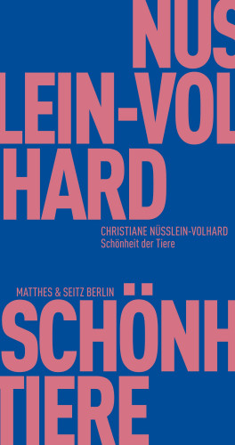 Christiane Nüsslein-Volhard: Schönheit der Tiere