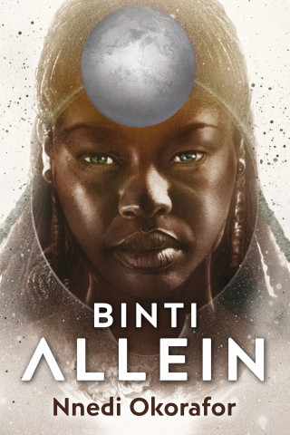 Nnedi Okorafor: Binti 1: Allein