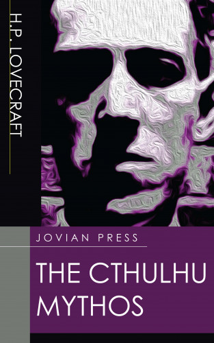 H. P. Lovecraft: The Cthulhu Mythos