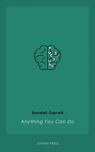 Randall Garrett: Anything You Can Do
