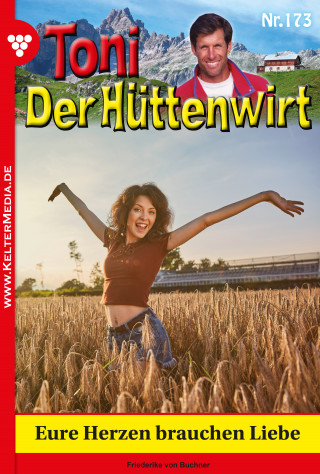 Friederike von Buchner: Eure Herzen brauchen Liebe