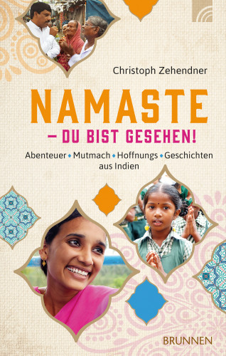 Christoph Zehendner: NAMASTE - Du bist gesehen!