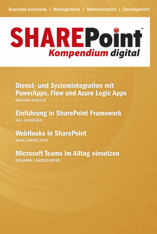 Nils Andresen, Benjamin Lanzendörfer, Mathias Schulze, Marc André Zhou: SharePoint Kompendium - Bd. 18