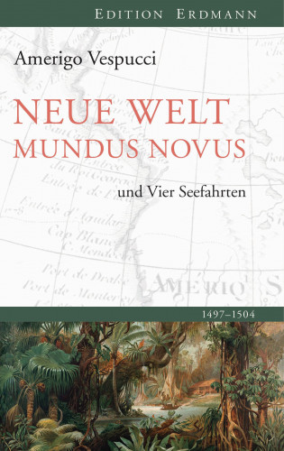 Amerigo Vespucci: Neue Welt Mundus Novus