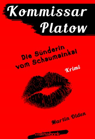 Martin Olden: Kommissar Platow, Band 11: Die Sünderin vom Schaumainkai