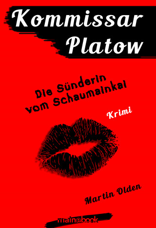 Martin Olden: Kommissar Platow, Band 11: Die Sünderin vom Schaumainkai