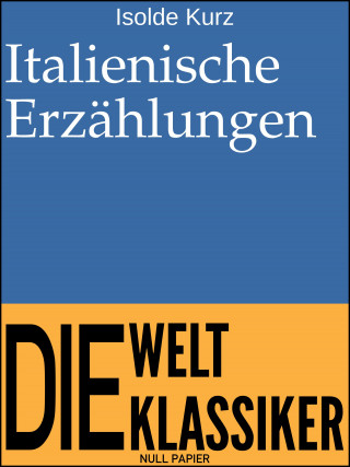 Isolde Kurz: Italienische Erzählungen