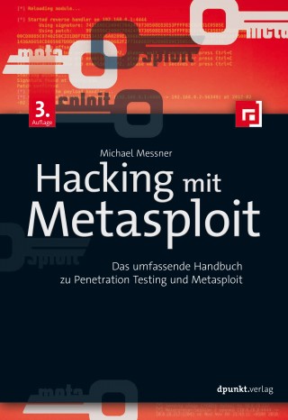 Michael Messner: Hacking mit Metasploit