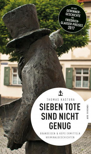 Thomas Kastura: Sieben Tote sind nicht genug (eBook)