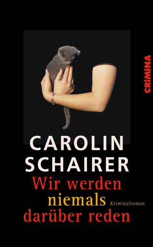 Carolin Schairer: Wir werden niemals darüber reden