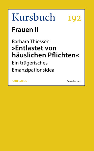 Barbara Thiessen: "Entlastet von häuslichen Pflichten"