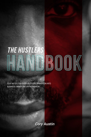 Cory Austin: The Hustler's Handbook