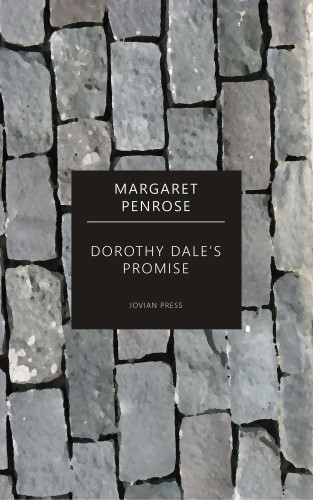 Margaret Penrose: Dorothy Dale's Promise
