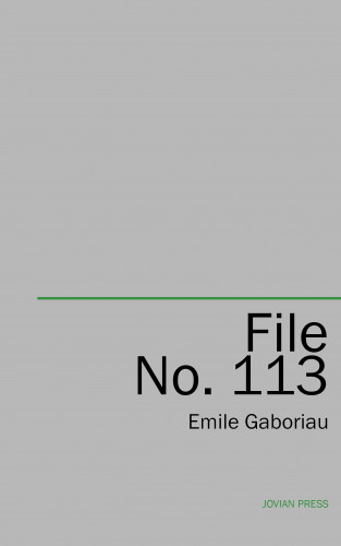 Emile Gaboriau: File No. 113