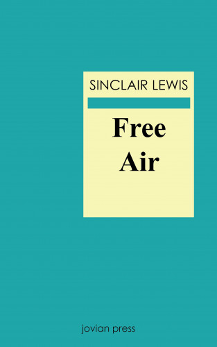 Sinclair Lewis: Free Air