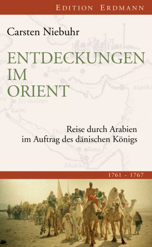 Carsten Niebuhr: Entdeckungen im Orient