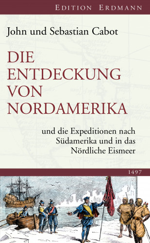 John Cabot, Sebastian Cabot: Die Entdeckung von Nordamerika