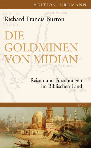 Richard Francis Burton: Die Goldminen von Midian