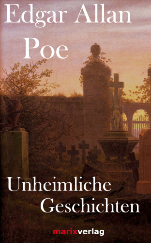 Edgar A Poe: Unheimliche Geschichten