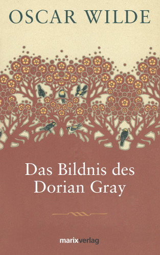 Oscar Wilde: Das Bildnis des Dorian Gray