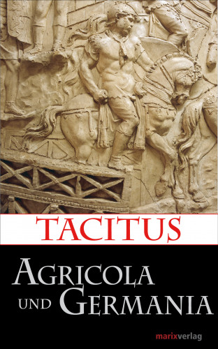 Tacitus: Agricola und Germania