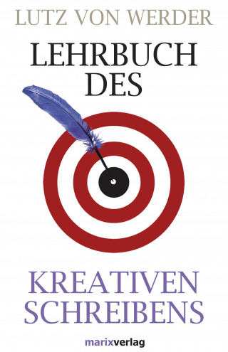 Lutz von Werder: Lehrbuch des Kreativen Schreibens