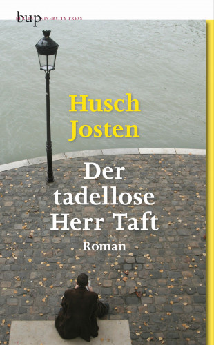 Husch Josten: Der tadellose Herr Taft