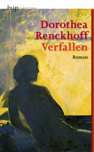 Dorothea Renckhoff: Verfallen