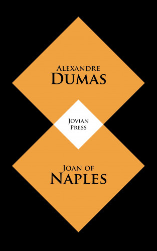 Alexandre Dumas: Joan of Naples