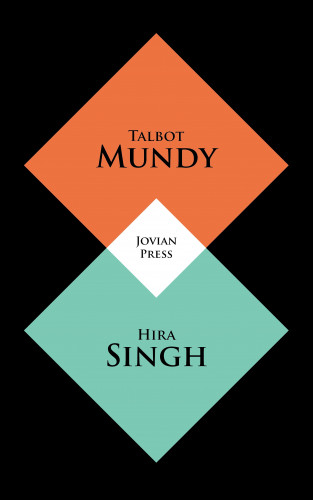 Talbot Mundy: Hira Singh