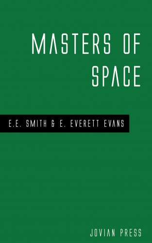 E. E. Smith, E. Everett Evans: Masters of Space