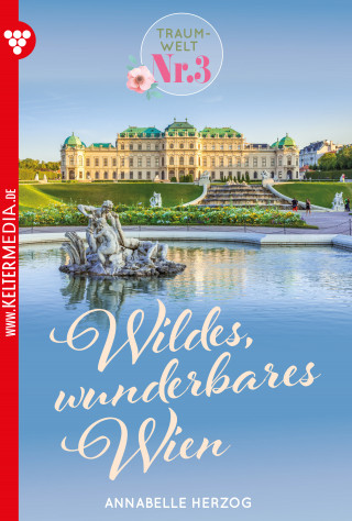 Annabelle Herzog: Wildes, wunderbares Wien