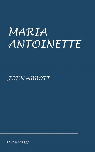 John Abbott: Maria Antoinette