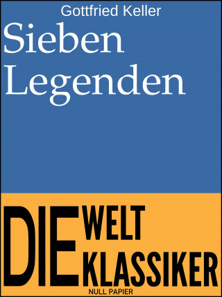 Gottfried Keller: Sieben Legenden