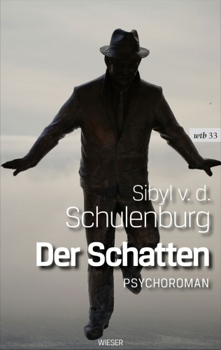 Sibyl von der Schulenburg: Der Schatten
