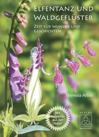 Theresia Arbia: Elfentanz und Waldgeflüster