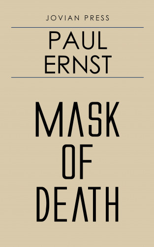 Paul Ernst: Mask of Death
