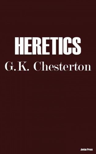 G. K. Chesterton: Heretics