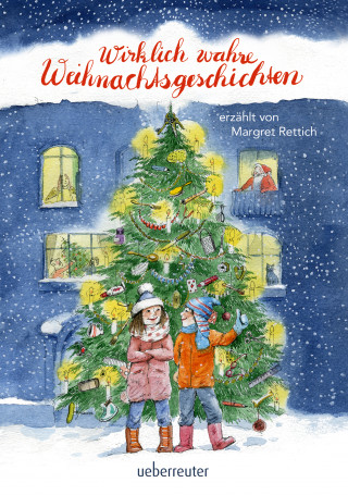 Margret Rettich: Wirklich wahre Weihnachtsgeschichten