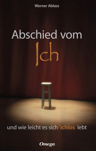 Werner Ablass: Abschied vom Ich