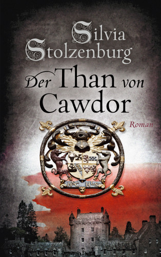 Silvia Stolzenburg: Der Than von Cawdor