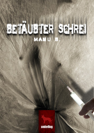 Manu B.: Betäubter Schrei