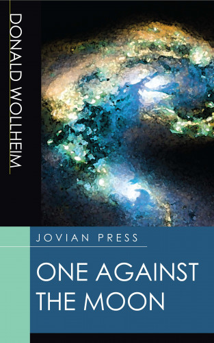 Donald Wollheim: One Against the Moon