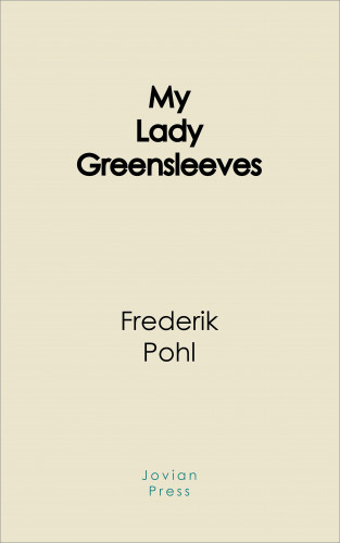 Frederik Pohl: My Lady Greensleeves